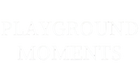 Playground Moments 